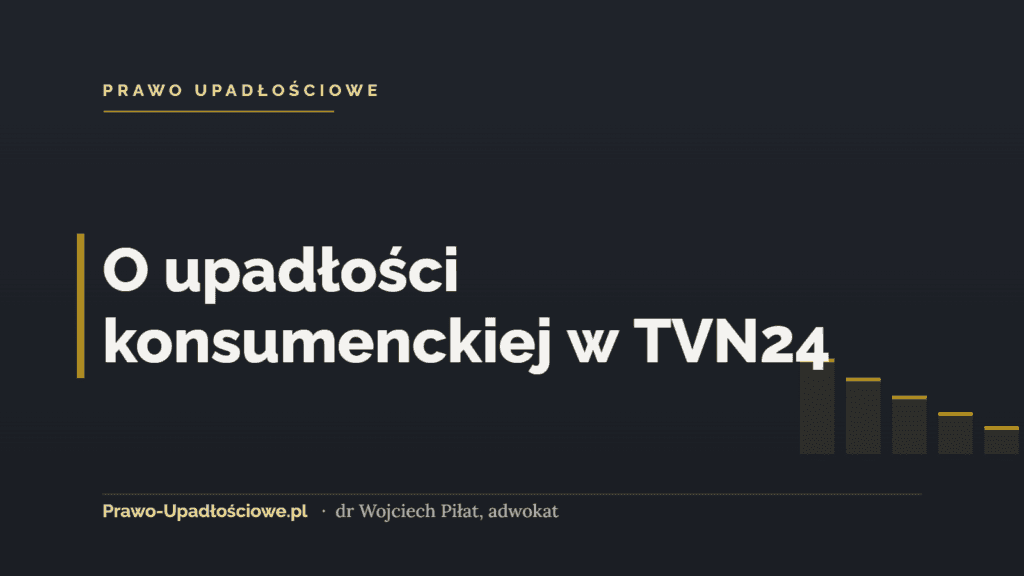 O upadłości konsumenckiej w TVN24