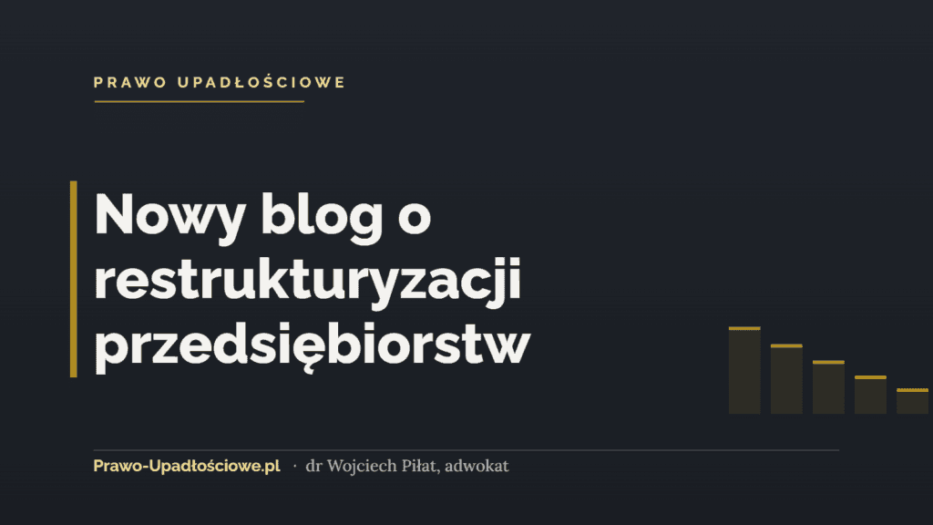 Nowy blog o restrukturyzacji przedsiębiorstw