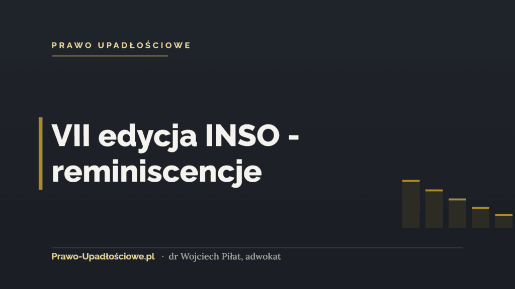 VII edycja INSO - reminiscencje
