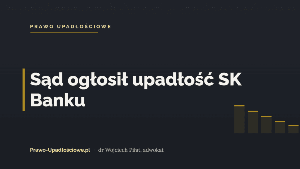 Sąd ogłosił upadłość SK Banku