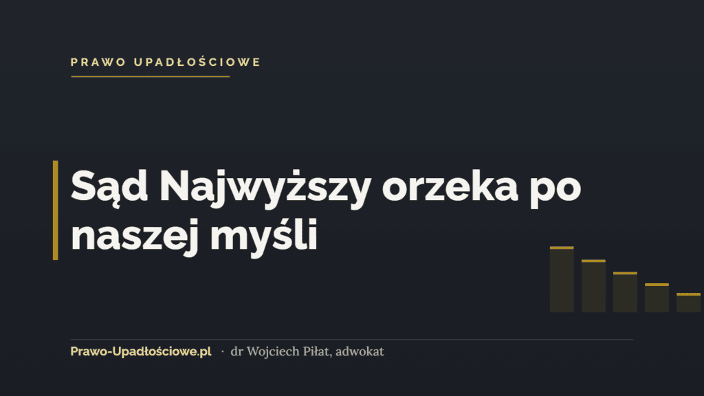 Sąd Najwyższy orzeka po naszej myśli