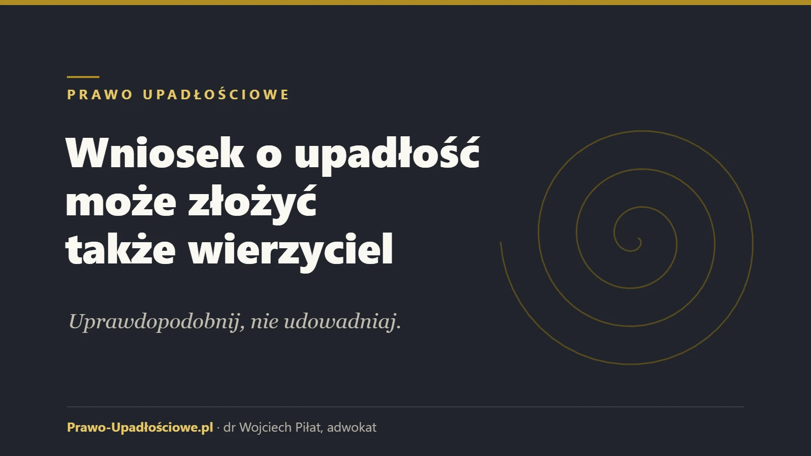 Wniosek o upadłość może złożyć także wierzyciel